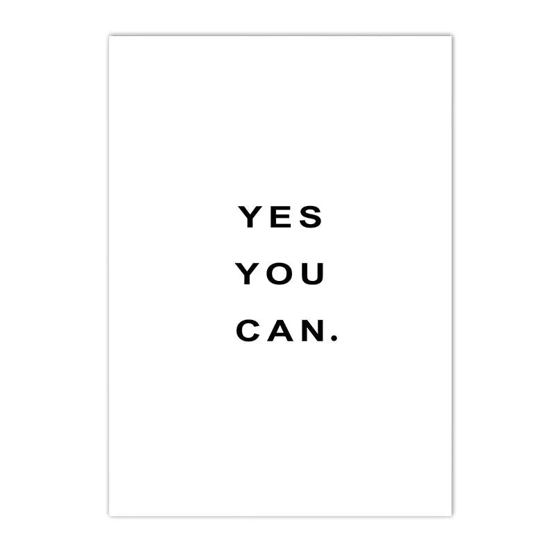 Yes You Can Motivational Phrase Poster and Print Minimalist Quotes Poster Canvas Black White Wall Art Picture Nordic Home Decor